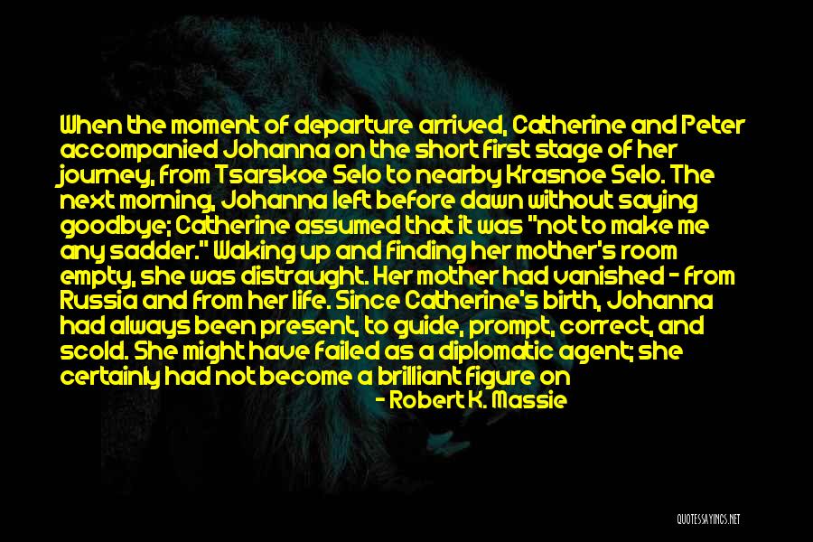 Empty Stage Quotes By Robert K. Massie Empty Stage Quotes By Robert K. Massie