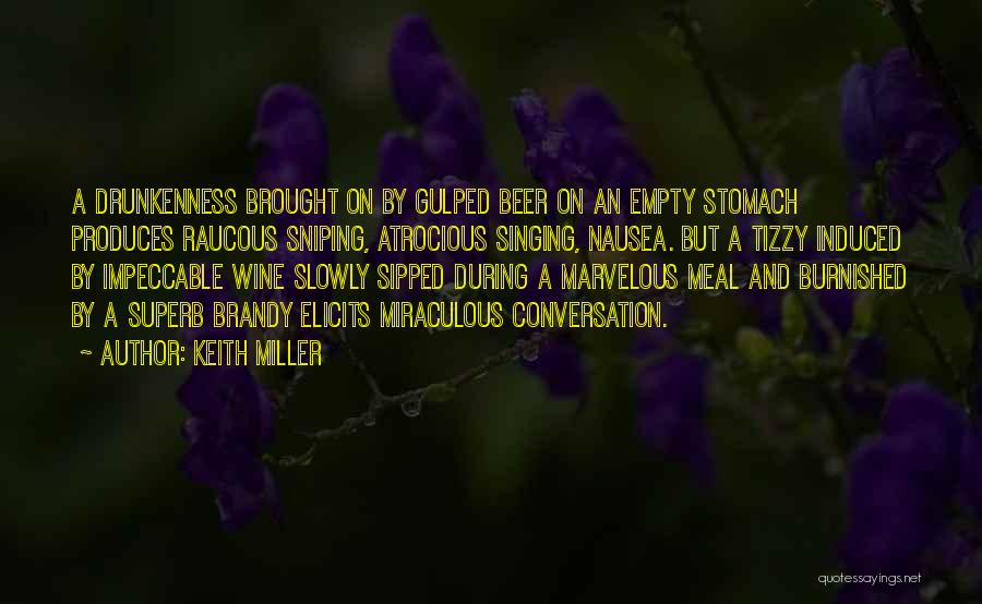 Empty Stomach Quotes By Keith Miller