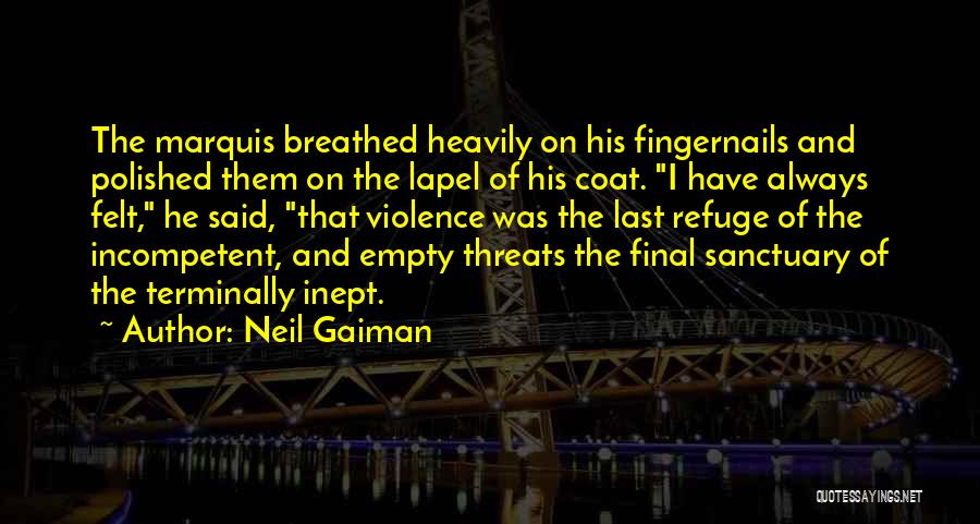 Empty Threats Quotes By Neil Gaiman