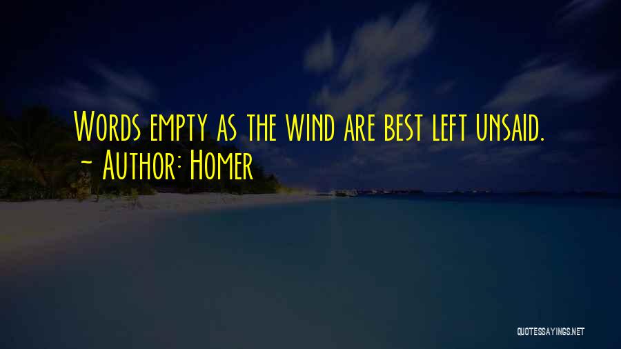 Empty Words Quotes By Homer