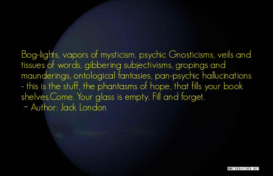Empty Words Quotes By Jack London