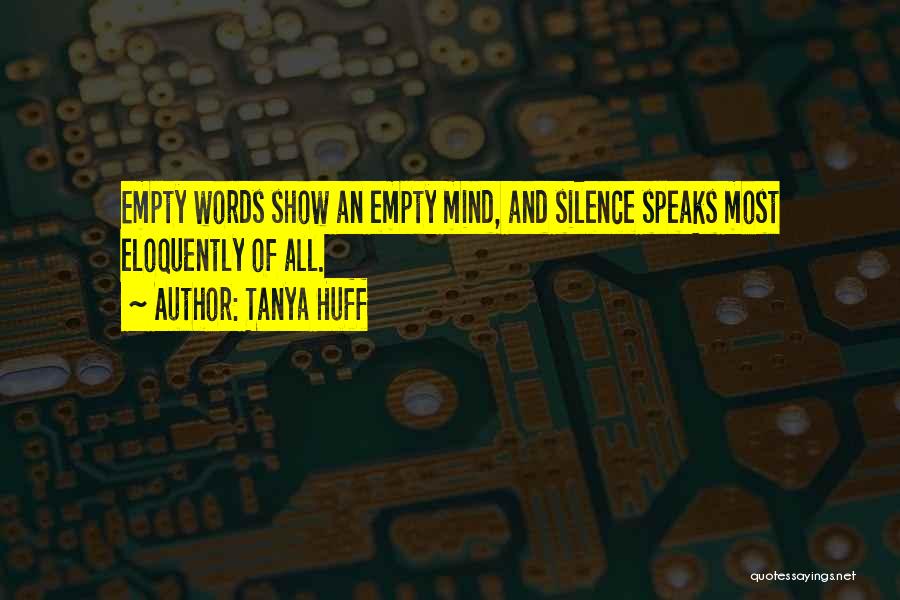 Empty Words Quotes By Tanya Huff