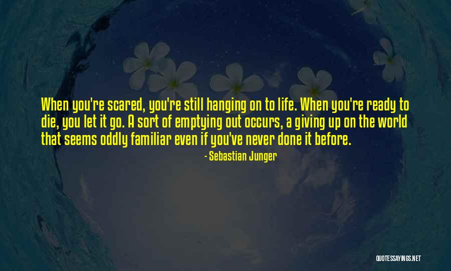 Empuja Quotes By Sebastian Junger Empuja Quotes By Sebastian Junger