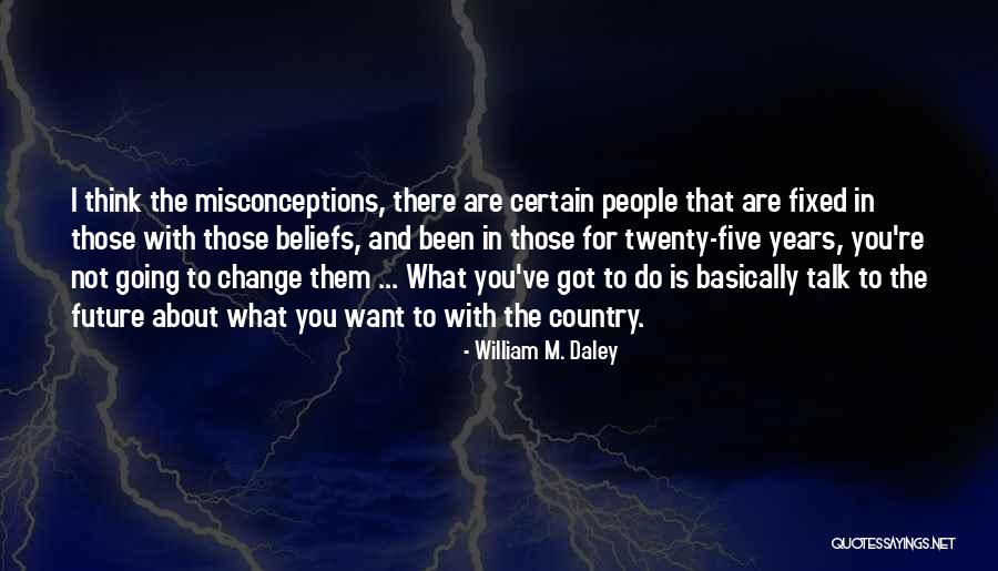 Empujar Un Quotes By William M. Daley Empujar Un Quotes By William M. Daley