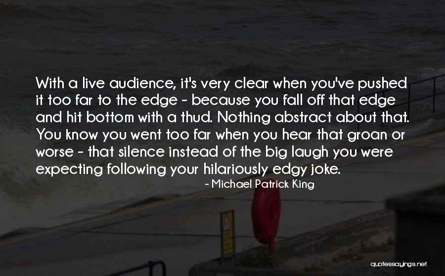 Empurrou Quotes By Michael Patrick King Empurrou Quotes By Michael Patrick King