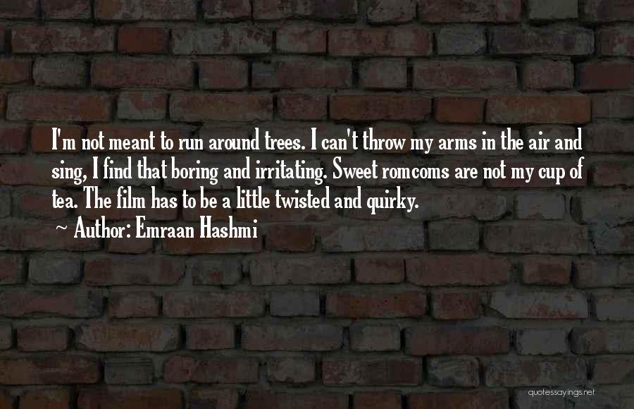 Emraan Hashmi Quotes 2029387