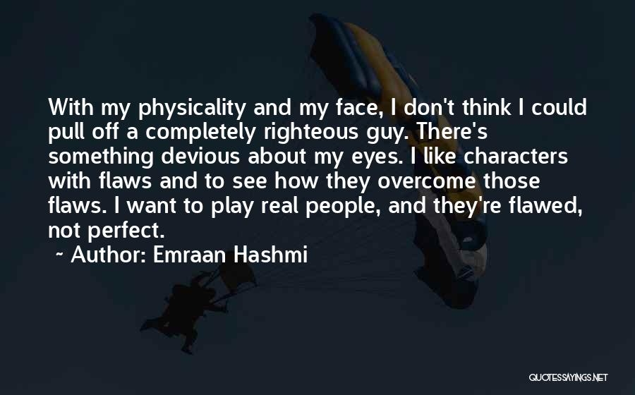 Emraan Hashmi Quotes 2099955