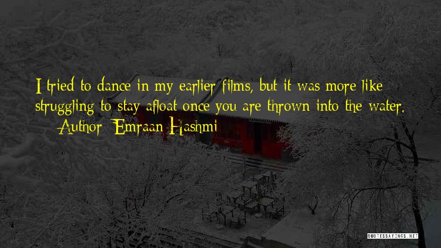 Emraan Quotes By Emraan Hashmi