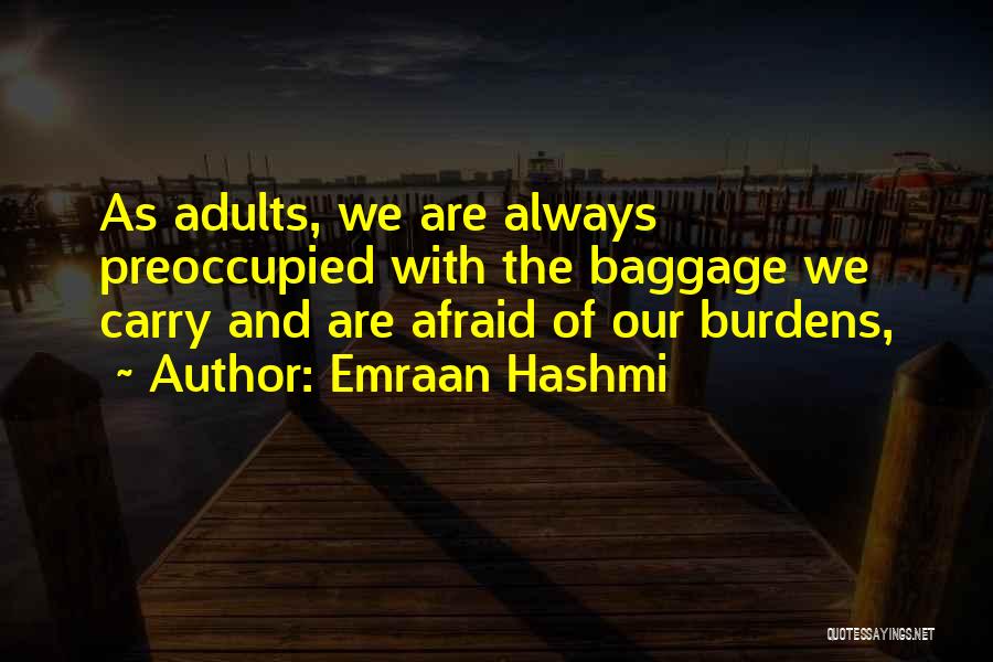 Emraan Quotes By Emraan Hashmi