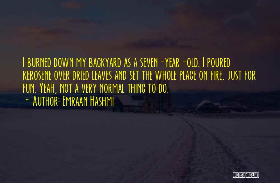 Emraan Quotes By Emraan Hashmi