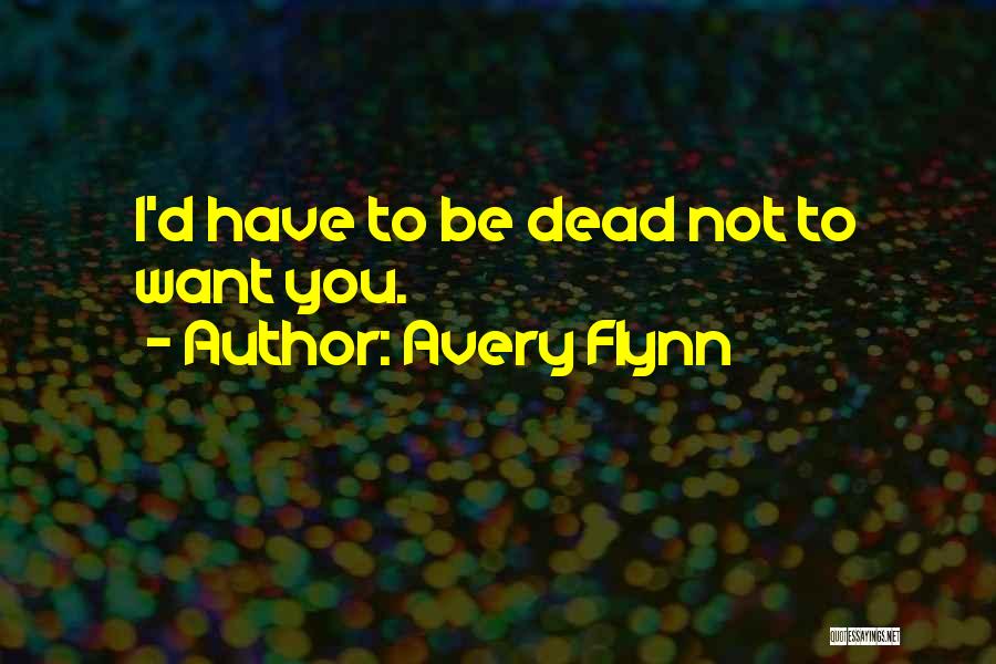 Emrullah Uzun Quotes By Avery Flynn