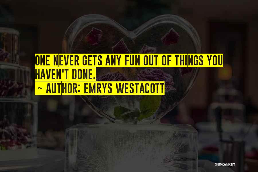 Emrys Westacott Quotes 777593