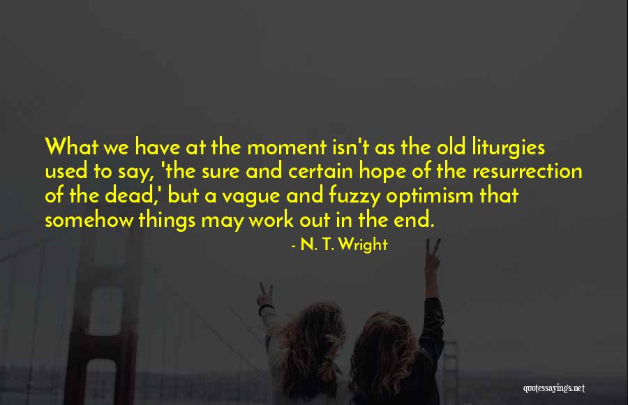 Emsley Farm Quotes By N. T. Wright Emsley Farm Quotes By N. T. Wright