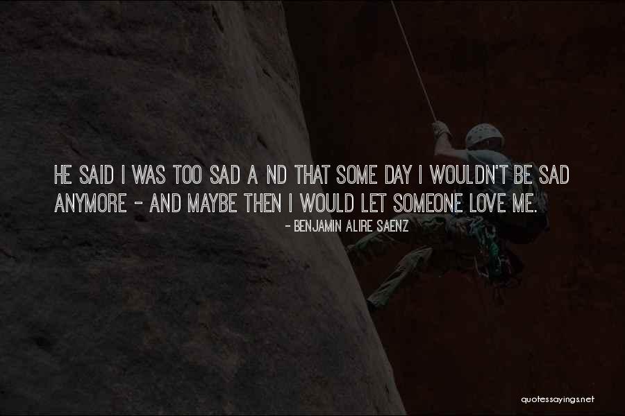 Emslie Clark Quotes By Benjamin Alire Saenz Emslie Clark Quotes By Benjamin Alire Saenz