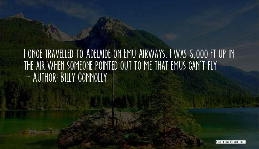 Emu Quotes By Billy Connolly
