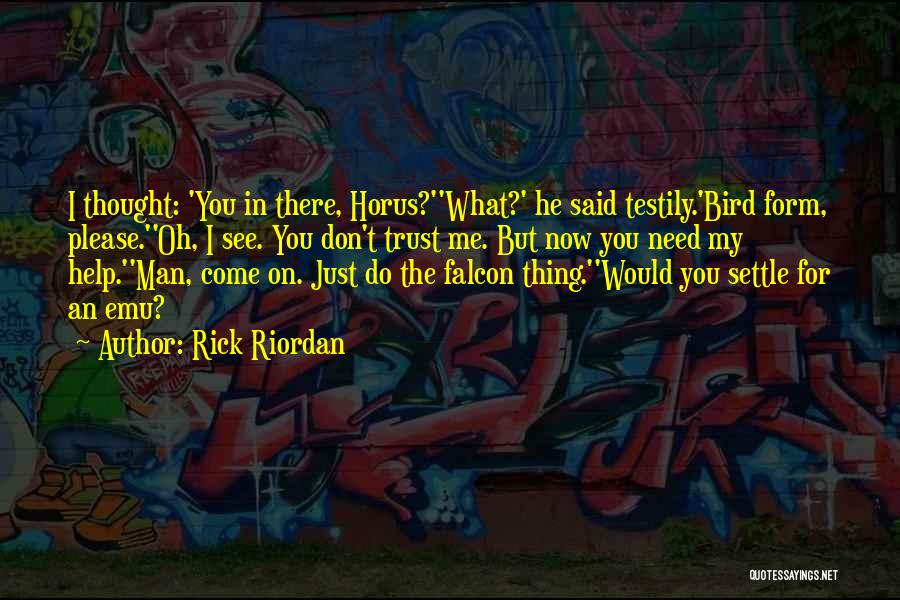 Emu Quotes By Rick Riordan