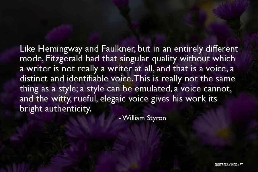 Emulated Quotes By William Styron Emulated Quotes By William Styron