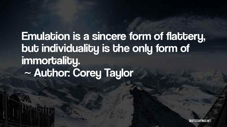 Emulation Quotes By Corey Taylor