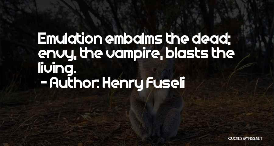 Emulation Quotes By Henry Fuseli