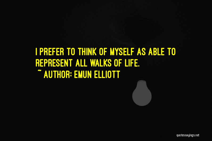 Emun Elliott Quotes 338256