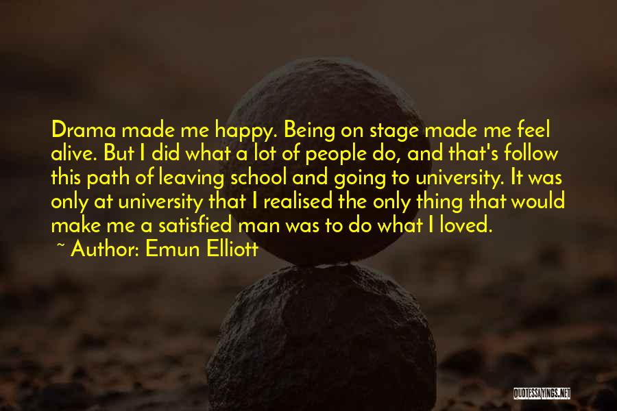 Emun Elliott Quotes 758244