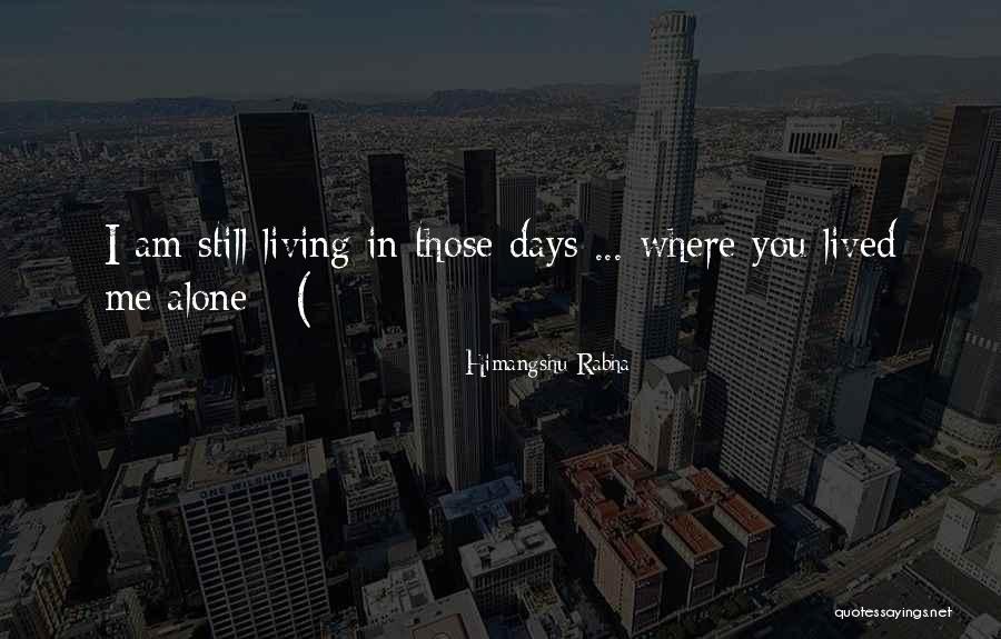 Emylee Wilson Quotes By Himangshu Rabha