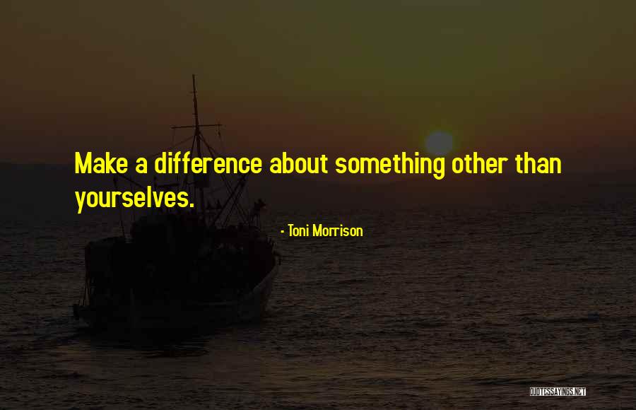 Emyth Quotes By Toni Morrison