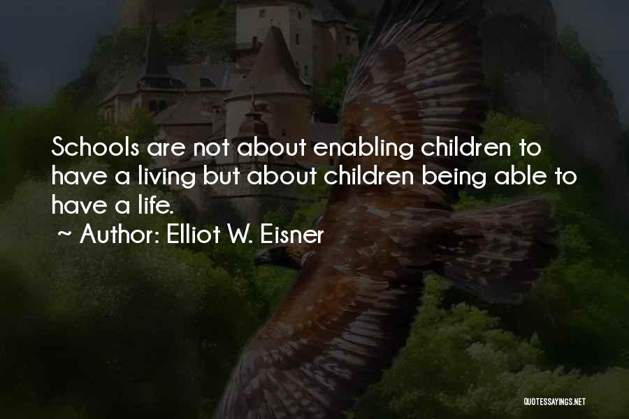 Enabling Quotes By Elliot W. Eisner