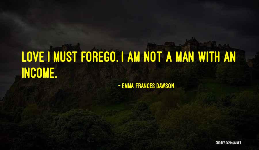 Enache Morarit Quotes By Emma Frances Dawson Enache Morarit Quotes By Emma Frances Dawson