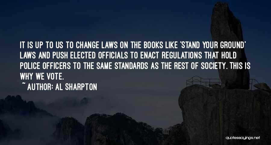 Enact Change Quotes By Al Sharpton