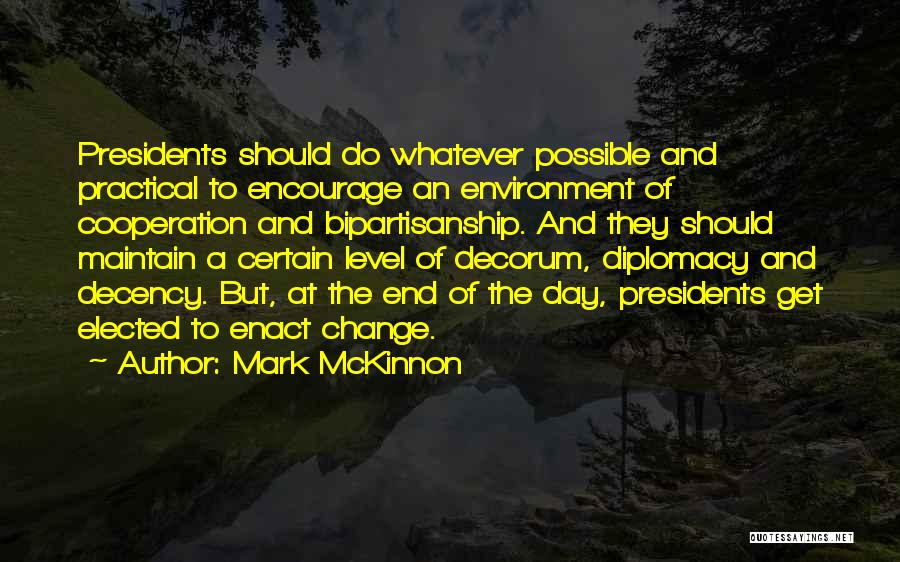 Enact Change Quotes By Mark McKinnon