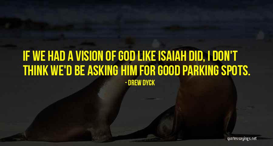 Enake 25 Quotes By Drew Dyck Enake 25 Quotes By Drew Dyck