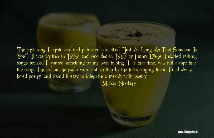 Enake 25 Quotes By Mickey Newbury Enake 25 Quotes By Mickey Newbury