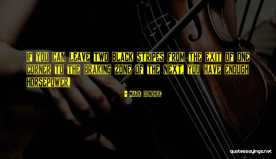 Enakshi Singh Quotes By Mark Donohue Enakshi Singh Quotes By Mark Donohue