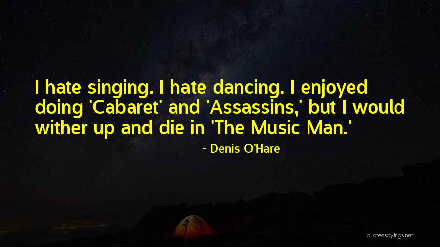 Enaku Yarum Vendam Quotes By Denis O'Hare Enaku Yarum Vendam Quotes By Denis O'Hare