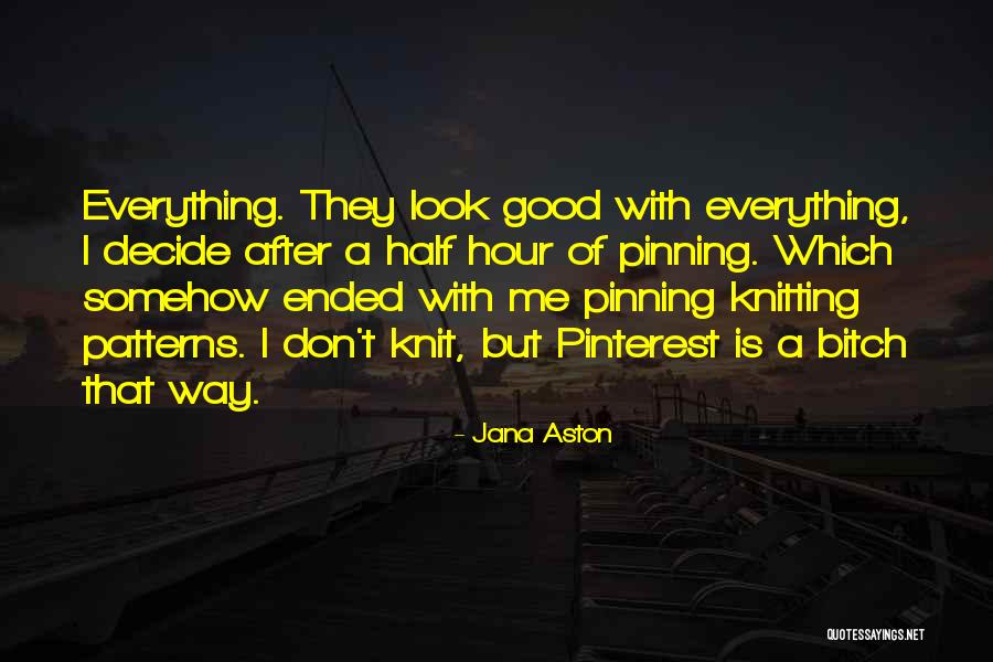 Enam Quotes By Jana Aston Enam Quotes By Jana Aston