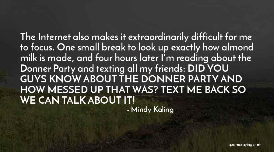 Enamor Ndonos Youtube Quotes By Mindy Kaling Enamor Ndonos Youtube Quotes By Mindy Kaling