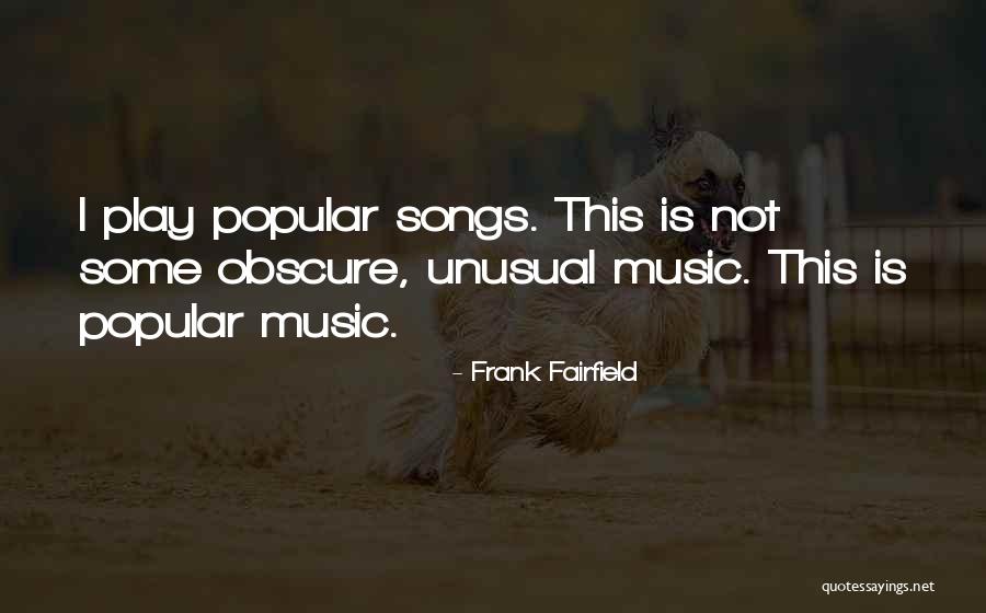 Enamorado Quotes By Frank Fairfield Enamorado Quotes By Frank Fairfield