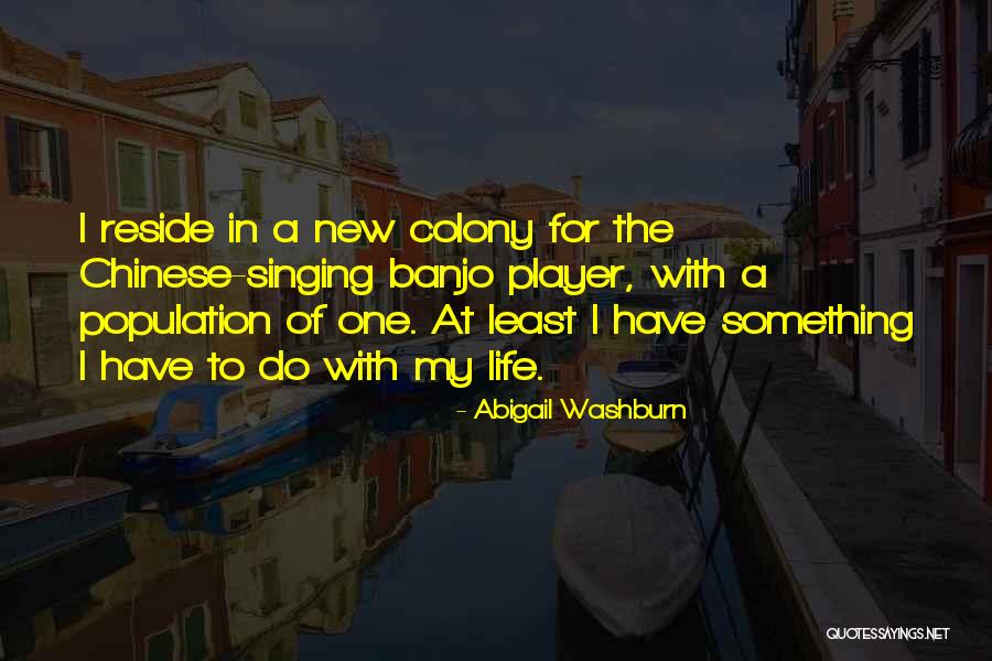 Enamorar A Una Quotes By Abigail Washburn Enamorar A Una Quotes By Abigail Washburn