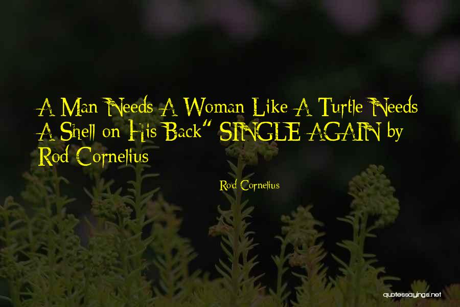 Enamoratos Quotes By Rod Cornelius