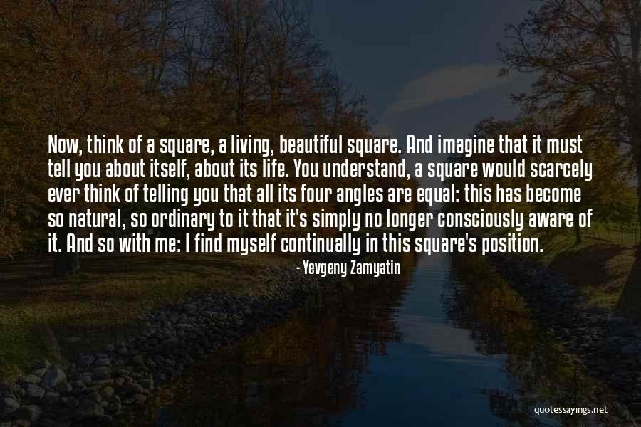 Enanapiyasa Quotes By Yevgeny Zamyatin Enanapiyasa Quotes By Yevgeny Zamyatin