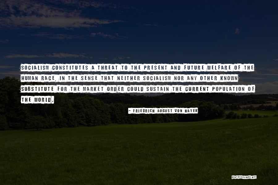 Enanitos Toreros Quotes By Friedrich August Von Hayek Enanitos Toreros Quotes By Friedrich August Von Hayek