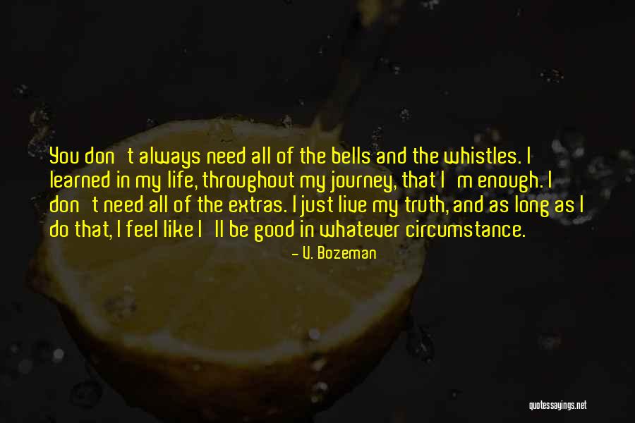 Enanos Famosos Quotes By V. Bozeman Enanos Famosos Quotes By V. Bozeman