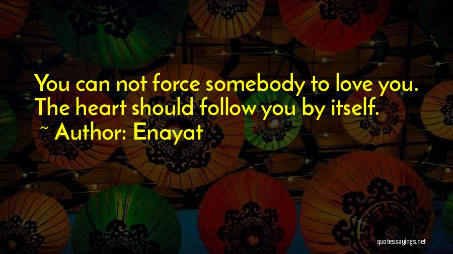 Enayat Quotes 582853