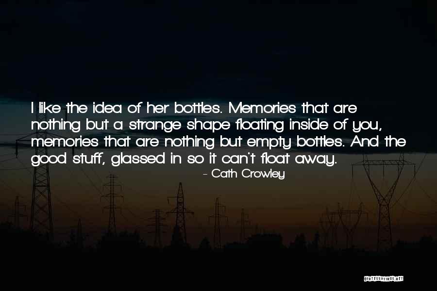 Enbalmed Quotes By Cath Crowley Enbalmed Quotes By Cath Crowley