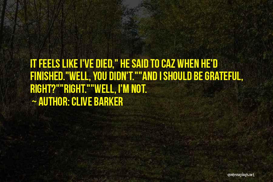 Encadenada Serie Quotes By Clive Barker