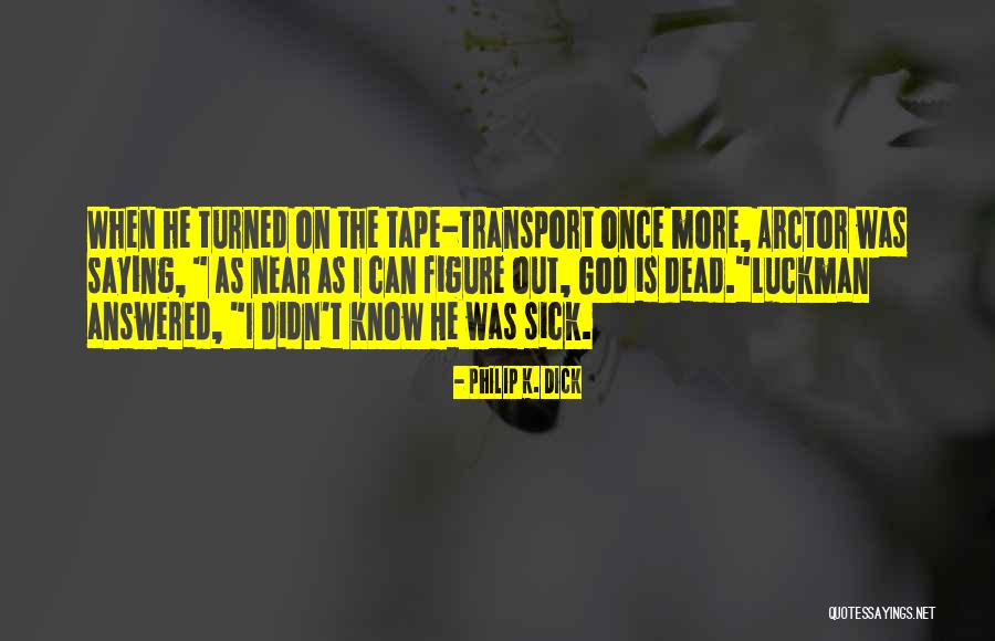 Encadenado Pelicula Quotes By Philip K. Dick Encadenado Pelicula Quotes By Philip K. Dick