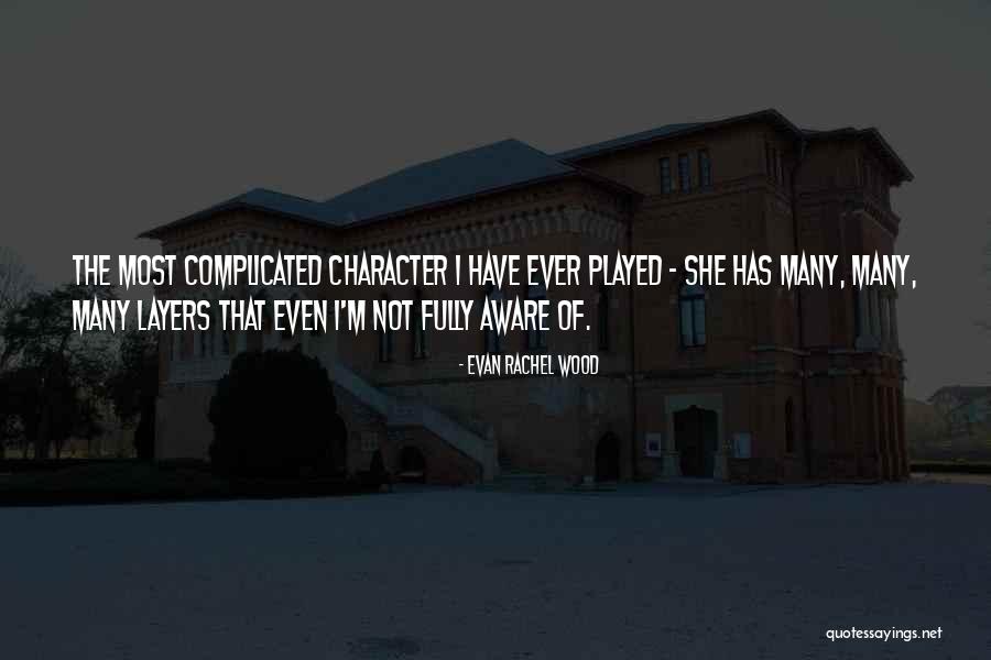 Encajar Conjugation Quotes By Evan Rachel Wood Encajar Conjugation Quotes By Evan Rachel Wood