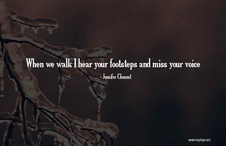 Encamped Means Quotes By Jennifer Clement Encamped Means Quotes By Jennifer Clement