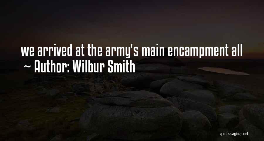 Encampment Quotes By Wilbur Smith